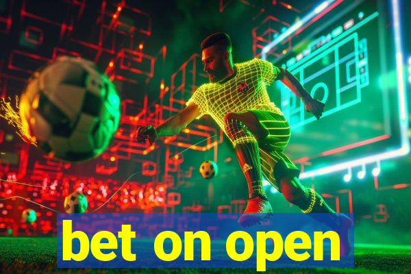 bet on open