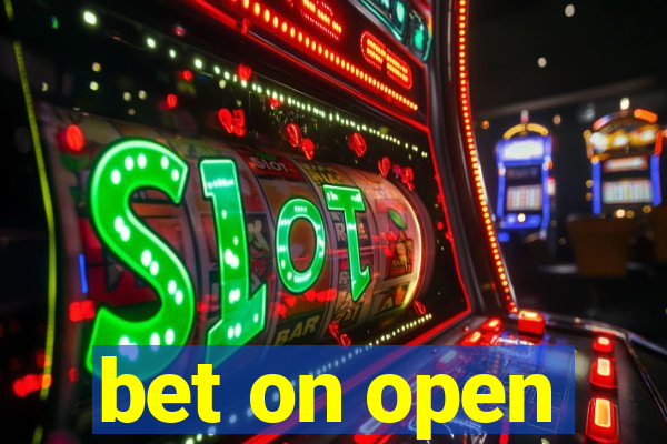 bet on open