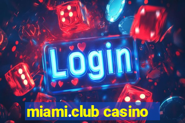 miami.club casino