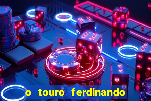 o touro ferdinando livro pdf o touro ferdinando livro download