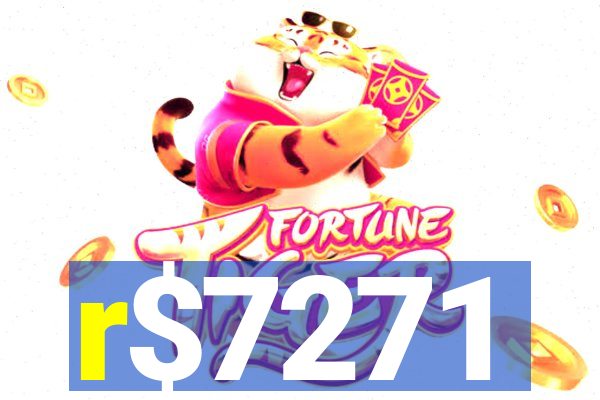 r$7271