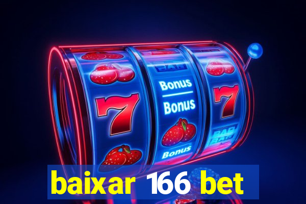 baixar 166 bet