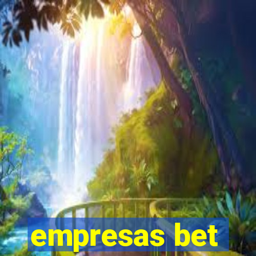 empresas bet