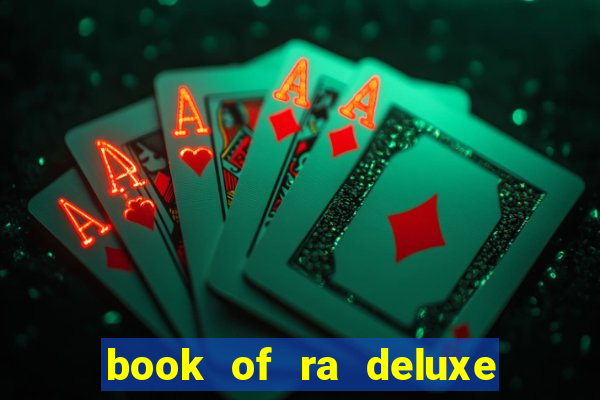 book of ra deluxe 10 slot