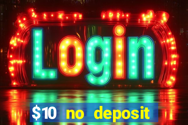 $10 no deposit casino nz