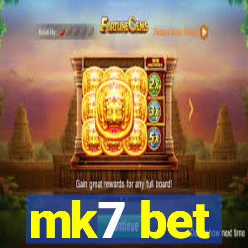 mk7 bet