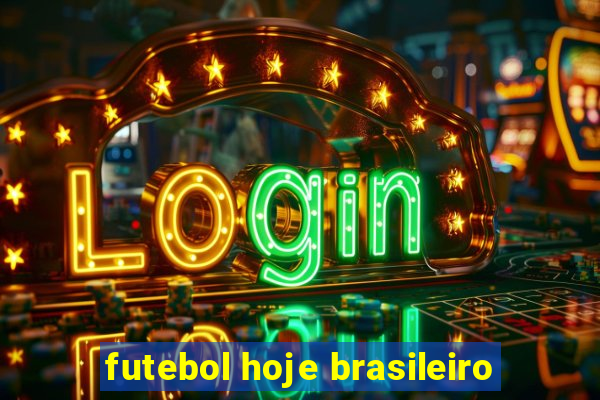 futebol hoje brasileiro