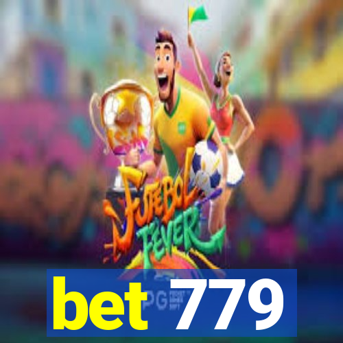 bet 779