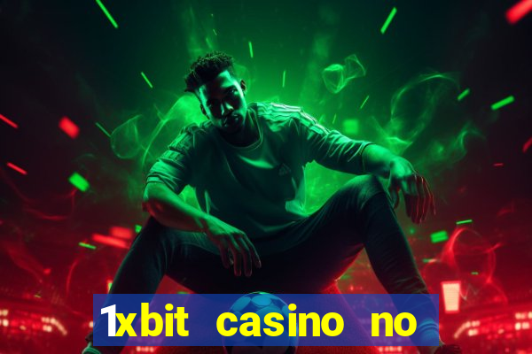 1xbit casino no deposit code