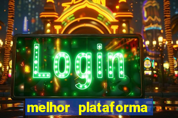 melhor plataforma para fortune tiger