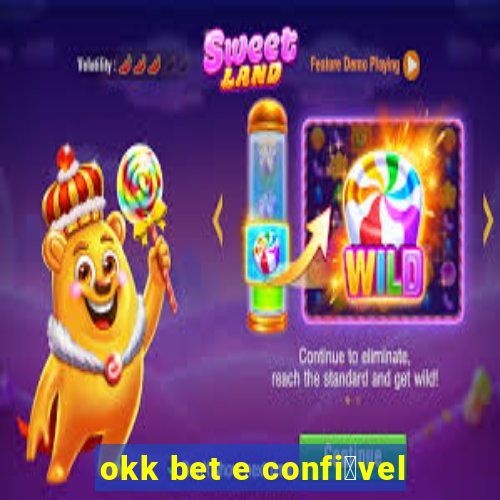 okk bet e confi谩vel