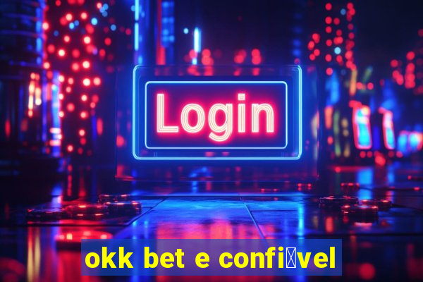 okk bet e confi谩vel