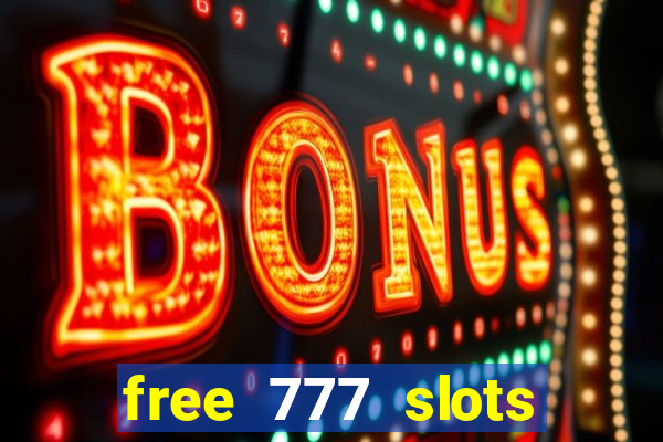 free 777 slots games download