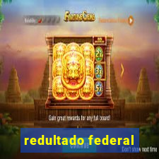 redultado federal