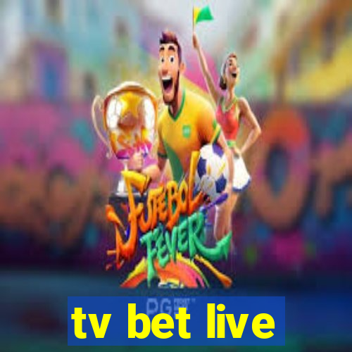 tv bet live