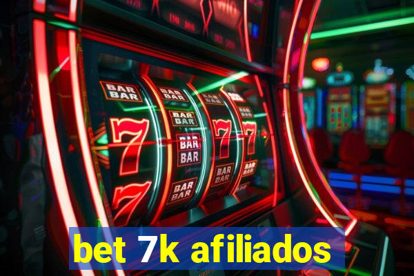 bet 7k afiliados