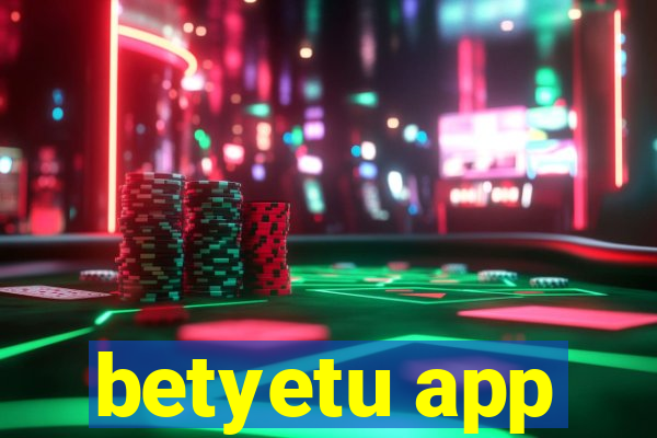 betyetu app