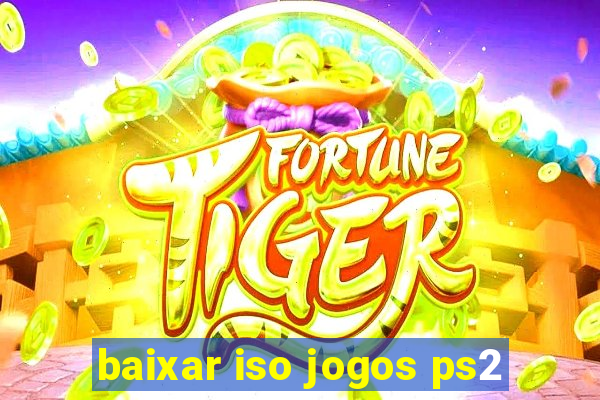 baixar iso jogos ps2