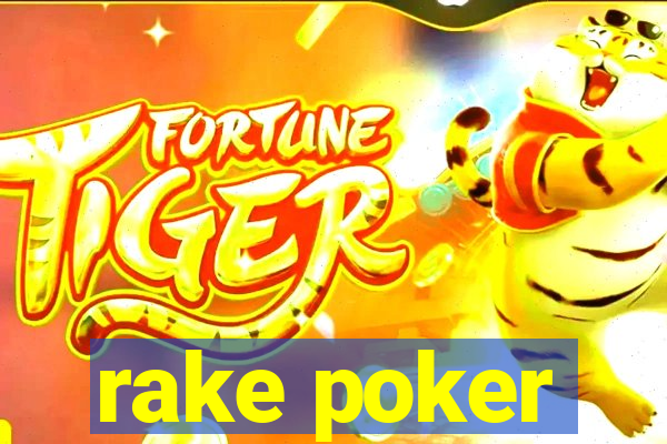 rake poker