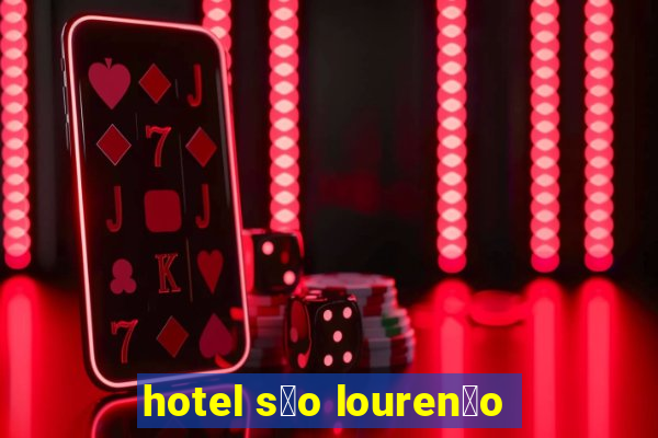 hotel s茫o louren莽o