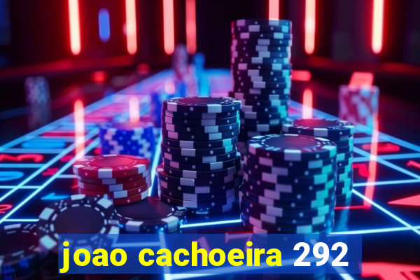 joao cachoeira 292