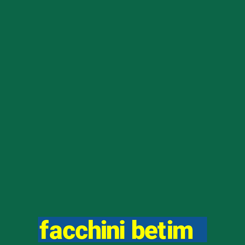 facchini betim