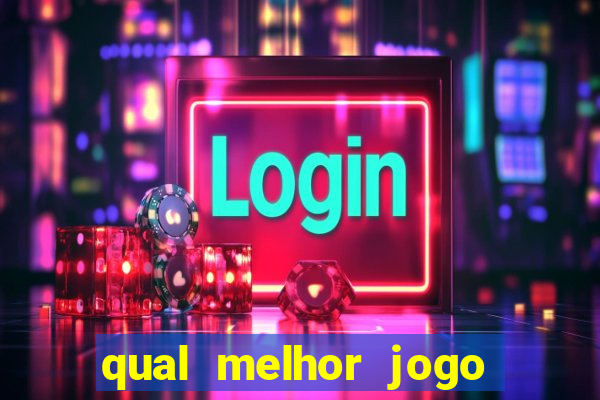 qual melhor jogo do tigrinho para ganhar dinheiro