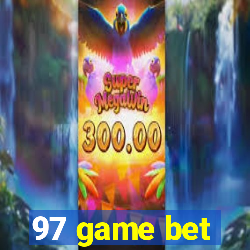 97 game bet