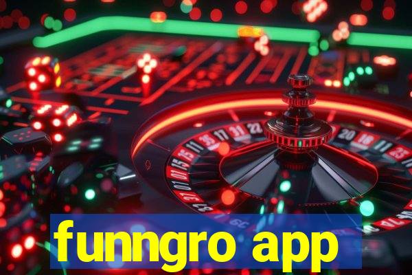 funngro app