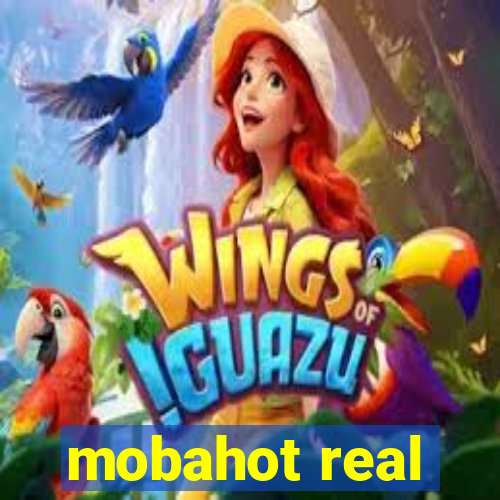 mobahot real