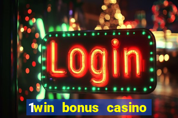 1win bonus casino como usar