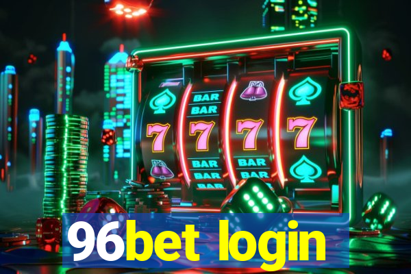 96bet login