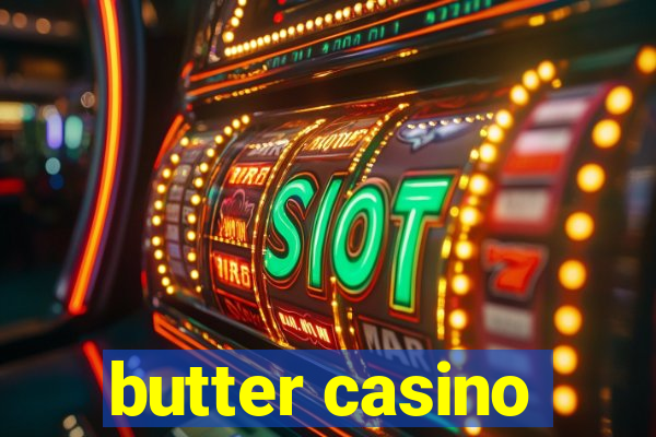 butter casino