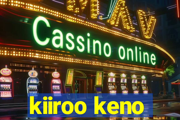 kiiroo keno