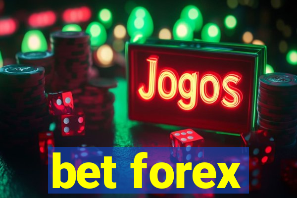 bet forex