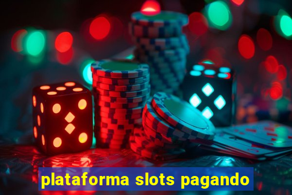 plataforma slots pagando