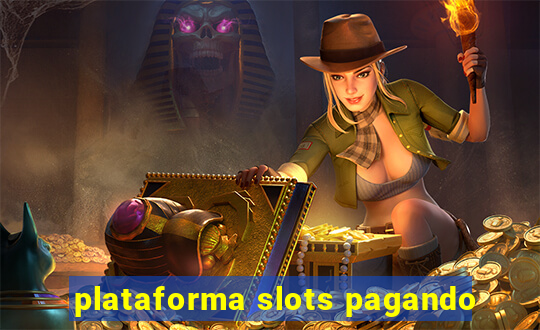 plataforma slots pagando