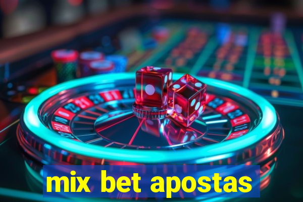 mix bet apostas