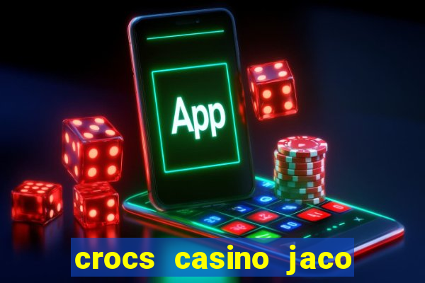 crocs casino jaco costa rica