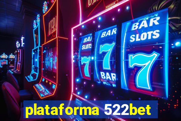 plataforma 522bet