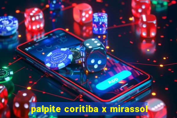 palpite coritiba x mirassol