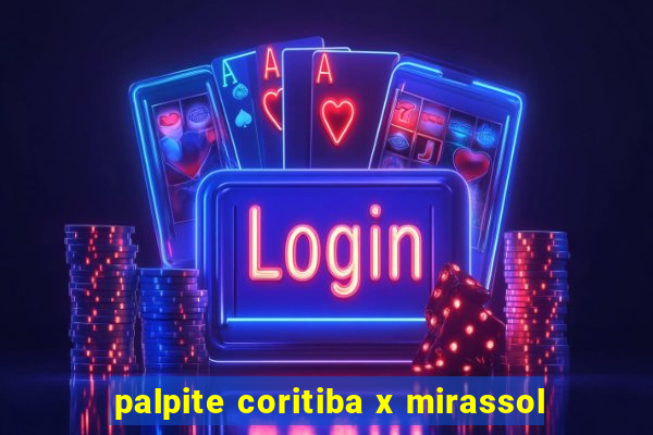 palpite coritiba x mirassol