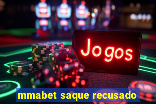 mmabet saque recusado