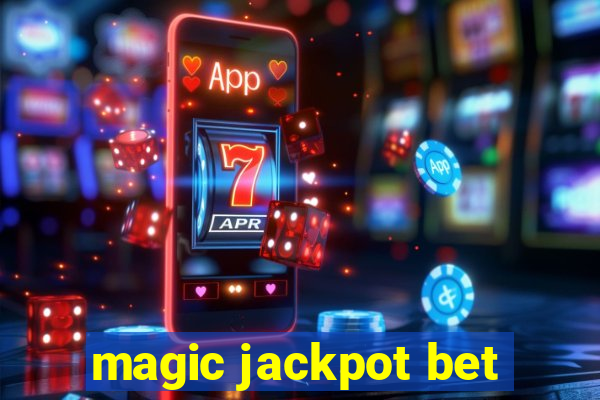 magic jackpot bet