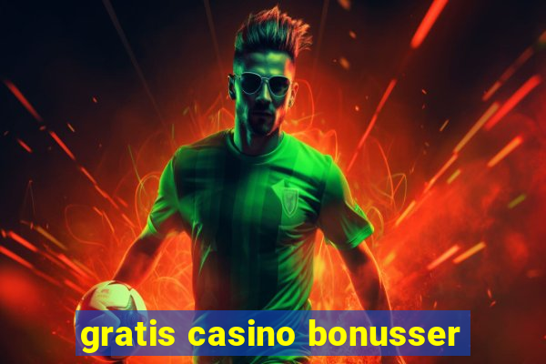 gratis casino bonusser