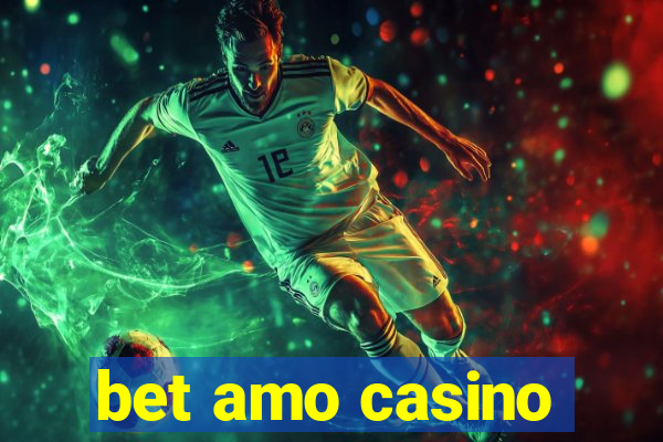 bet amo casino