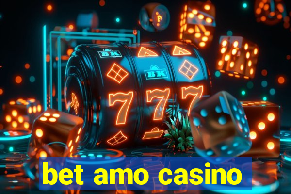 bet amo casino