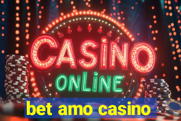 bet amo casino