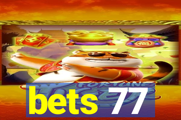 bets 77