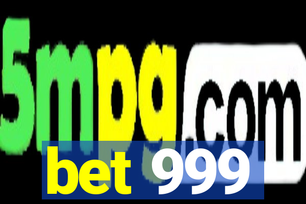 bet 999